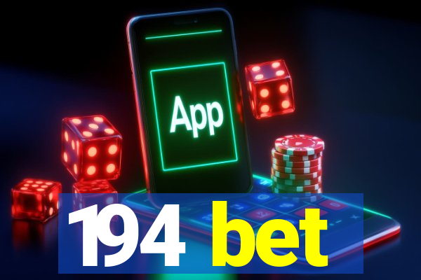 194 bet